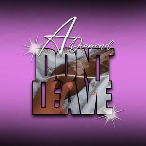 Don't leave