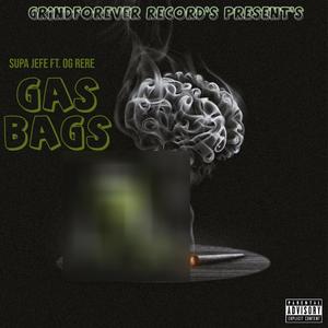 Gas Bags (feat. OG RERE) [Explicit]