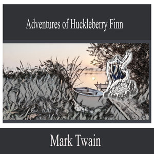 Adventures of Huckleberry Finn