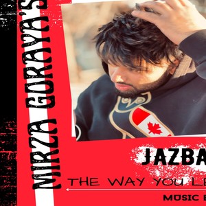 Jazbaat The Way You Left (feat. Music By Ps)