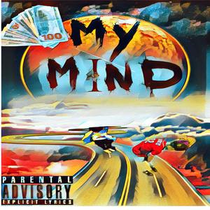 My Mind (Explicit)