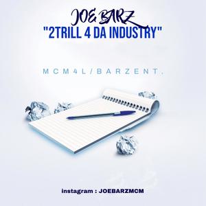 2TRILL 4 DA INDUSTRY (Explicit)