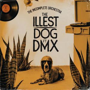 The Illest Dog (Boom Bap) [Explicit]