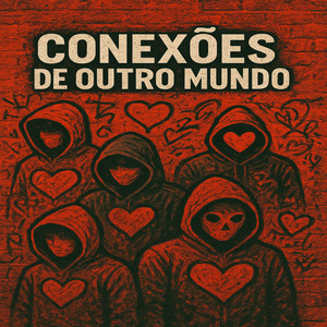 Conexões De Outro Mundo (Explicit)