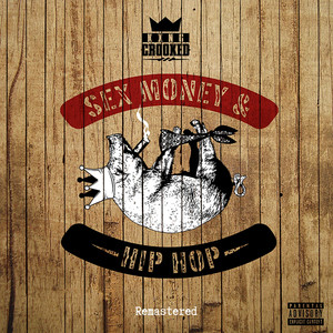 Sex, Money and Hip-Hop (Remastered)