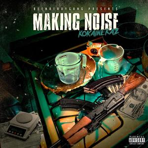 Making Noise (Explicit)