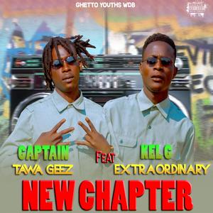 New Chapter (feat. Kel G Extraordinary) [Explicit]