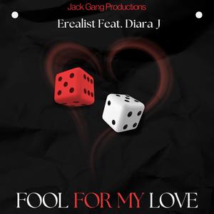 Fool For My Love (feat. Diara J)