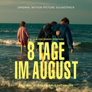 8 Tage im August (Original Motion Picture Soundtrack)