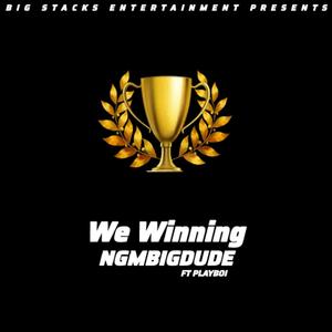 We Winning (Explicit)