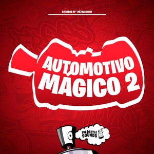 Automotivo Mágico 2 (Explicit)
