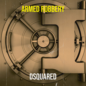 Armed Robbery (Explicit)