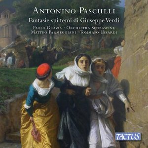 Pasculli: Fantasies on Themes by Giuseppe Verdi