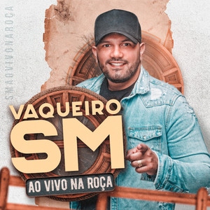 VAQUEIRO SM - Morena Vaqueira (Ao Vivo)