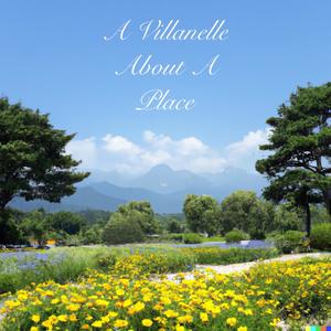 A Villanelle About A Place