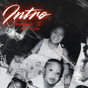 INTRO (feat. Flexooofyb) (Explicit)