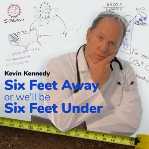 Six Feet Away or we'll be Six Feet Under