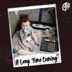 A Long Time Coming (Explicit)