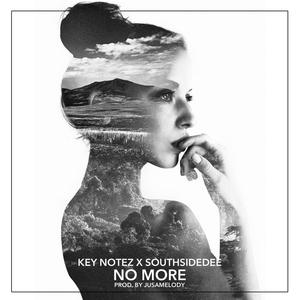 No More(feat. SouthSideDee)