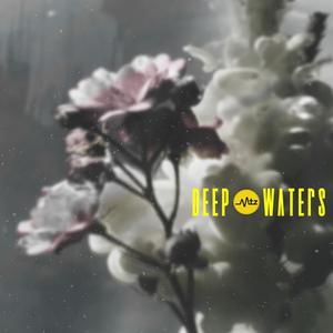 Deep Waters