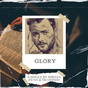 Glory (feat. Tr3 M4ndo) (Explicit)