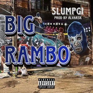 Big Rambo (Explicit)