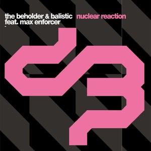 Nuclear Reaction (Bad Boyz Remix)