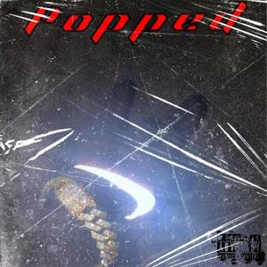 Popped (Explicit)