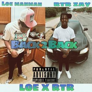 Back2Back (feat. RTR Zay) [Explicit]