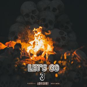 Let's Go 3 (Explicit)