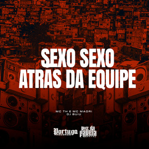 Sexo Sexo Atrás da Equipe (Explicit)