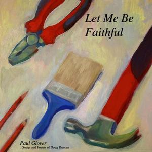 Let Me Be Faithful (feat. Carmen Young)