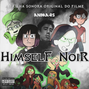 Himself Noir (A Trilha Sonora Original do Filme)