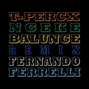 Ngeke Balunge (Fernando Ferrelli Remix)