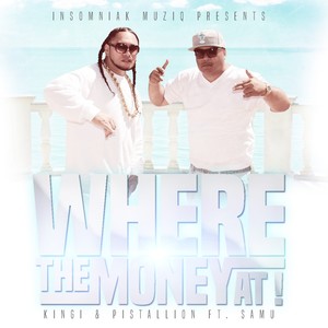 Where the Money At! (feat. Samu) - Single [Explicit]