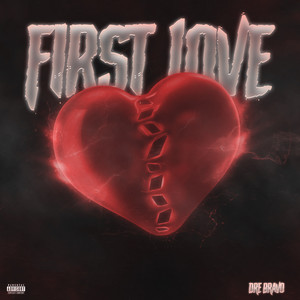 First Love (Explicit)