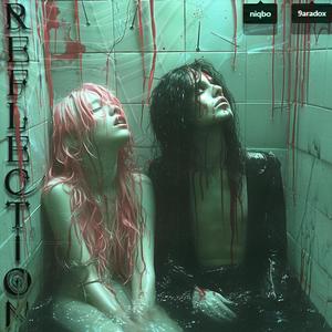 REFLECTION (feat. 9aradox)