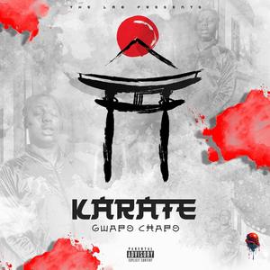 Karate (feat. Gwapo Chapo) [Explicit]