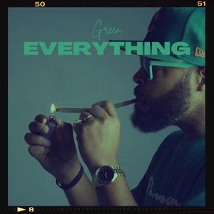Green Everything (Explicit)