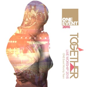 One Event 2016 Together Live Worship