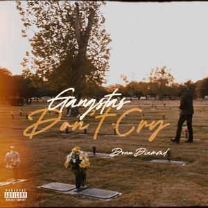 Gangstas Don't Cry (Explicit)