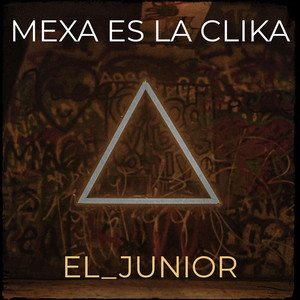 Mexa Es La Clika (Explicit)