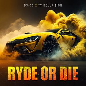 Ryde or Die (feat. Ty Dolla $ign) (Explicit)