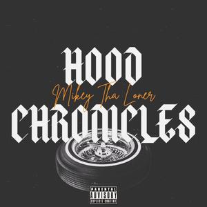 HOOD CHRONICLES (Explicit)