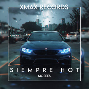 Siempre Hot (Explicit)