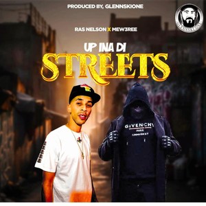 Up Ina Di Streets
