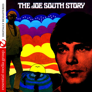 The Joe South Story (Digitally Remastered)