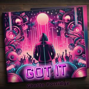 GOT IT (Explicit)