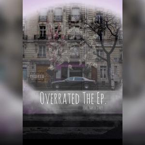 Overrated The Ep. (Explicit)