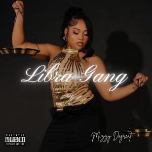 Libra Gang (Explicit)